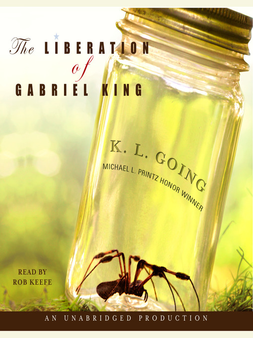 Title details for The Liberation of Gabriel King by K. L. Going - Available